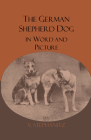 The German Shepherd Dog In Word And Picture Cover Image