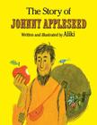 The Story of Johnny Appleseed Cover Image