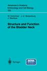 Structure and Function of the Bladder Neck [With CDROM] (Advances in Anatomy #159) Cover Image