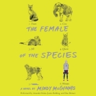The Female of the Species By Mindy McGinnis, Amanda Dolan (Read by), Justis Bolding (Read by) Cover Image