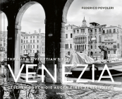 Venezia: Through a Venetian's Eye By Federico Povoleri Cover Image