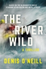 The River Wild: A Thriller Cover Image