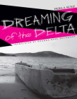 Dreaming of the Delta (Americas) By Perla Suez, Rhonda Buchanan (Translator) Cover Image
