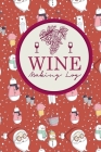 Wine Making Log By Rogue Plus Publishing Cover Image