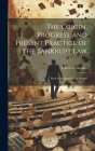 The Origin, Progress, and Present Practice of the Bankrupt Law: Both in England and in Ireland Cover Image