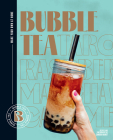 Bubble Tea: Make Your Own at Home By Sandra Mahut Cover Image