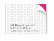 101 Things I Learned® in Fashion School By Alfredo Cabrera, Matthew Frederick Cover Image