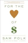 For the Love of Money: A Memoir 