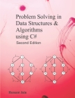 Problem Solving in Data Structures & Algorithms Using C#: Programming Interview Guide By Hemant Jain Cover Image