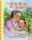 My Grandma/Mi Abuelita: Bilingual English-Spanish By Ginger Foglesong Guy, Vivi Escriva (Illustrator) Cover Image