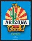 The Arizona Book By Kevin Brougher, Lisa M. Santa Cruz (Designed by) Cover Image