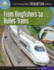 From Kingfishers To... Bullet Trains (21st Century Skills Innovation Library: Innovations from Nat) By Wil Mara Cover Image