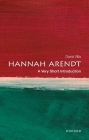 Hannah Arendt: A Very Short Introduction (Very Short Introductions) By Dana Villa Cover Image