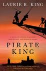 Pirate King: A novel of suspense featuring Mary Russell and Sherlock Holmes Cover Image