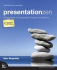 Presentation Zen: Simple Ideas on Presentation Design and Delivery (Voices That Matter) By Garr Reynolds Cover Image