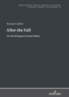 After the Fall: On the Writings of Czeslaw Milosz (Cross-Roads #26) By Ryszard Nycz (Editor), Tomasz Garbol Cover Image