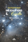 Una Scala Verso Il Cielo: Raccolta di poesie By Anna Grazia Romagnoli Cover Image