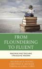 From Floundering to Fluent: Reaching and Teaching Struggling Readers Cover Image