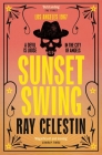 Sunset Swing (City Blues Quartet #4) By Ray Celestin Cover Image