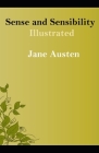 Sense and Sensibility Illustrated By Jane Austen Cover Image