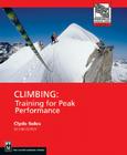 Climbing: Training for Peak Performance (Mountaineers Outdoor Expert) By Clyde Soles Cover Image