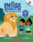Help the Kind Lion: An Acorn Book (The Inside Scouts #1) By Mitali Banerjee Ruths, Francesca Mahaney (Illustrator) Cover Image