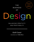 The Business of Design: Balancing Creativity and Profitability By Keith Granet Cover Image