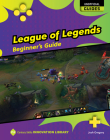 League of Legends: Beginner's Guide By Josh Gregory Cover Image