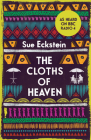 The Cloths of Heaven By Sue Eckstein Cover Image