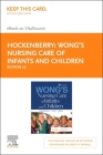 Wong's Nursing Care of Infants and Children - Elsevier eBook on Vitalsource (Retail Access Card) Cover Image