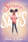 Serena Says By Tanita S. Davis Cover Image