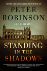 Standing in the Shadows: A Novel (Inspector Banks Novels #28) By Peter Robinson Cover Image