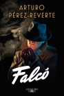 Falcó / Falco By Arturo Perez-Reverte Cover Image
