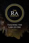 The Ra Contact: Teaching the Law of One: Volume 2 By Carla L. Rueckert, James Allen McCarty, Don Elkins Cover Image