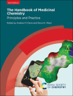 The Handbook of Medicinal Chemistry: Principles and Practice By Simon E. Ward (Editor), Andrew Davis (Editor) Cover Image