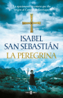 La peregrina / The Pilgrim By Isabel San Sebastian Cover Image