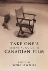 Take One's Essential Guide to Canadian Film (Heritage) Cover Image