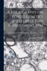 A Bibliography on Forest Genetics and Forest Tree Improvement, 1954; no.77 By Jonathan W. Wright Cover Image
