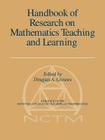 Handbook of Research on Mathematics Teaching and Learning (Volume 1, PB) By Douglas A. Grouws (Editor) Cover Image