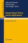 Banach Space Theory and Its Applications: Proceedings of the First Romanian Gdr Seminar Held at Bucharest, Romania, August 31 - September 6, 1981 (Lecture Notes in Mathematics #991) Cover Image