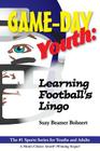 Game-Day Youth: Learning Football's Lingo (Game-Day Youth Sports Series) By Suzy Beamer Bohnert Cover Image