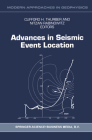 Advances in Seismic Event Location (Modern Approaches in Geophysics #18) By Cliffort H. Thurber (Editor), Nitzan Rabinowitz (Editor) Cover Image