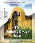 101 Great Building Design Ideas By Jim Madsen Cover Image