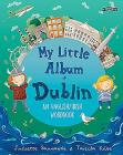 My Little Album of Dublin: An English / Irish Wordbook Cover Image