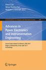 Advances in Power Electronics and Instrumentation Engineering: Second International Conference, Peie 2011, Nagpur, Maharashtra, India, April 21-22, 20 (Communications in Computer and Information Science #148) Cover Image