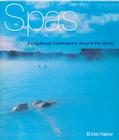 Spas: Exceptional Destinations Around the World By Eloise Napier Cover Image