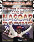 The Most Victorious Cars of NASCAR Racing (Highlights of NASCAR Racing) Cover Image