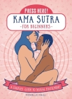 Press Here! Kama Sutra for Beginners: A Couples Guide to Sexual Fulfilment Cover Image