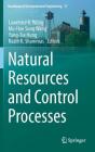 Natural Resources and Control Processes (Handbook of Environmental Engineering #17) By Lawrence K. Wang (Editor), Mu-Hao Sung Wang (Editor), Yung-Tse Hung (Editor) Cover Image