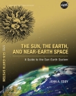 The Sun, the Earth, and Near-Earth Space: A Guide to the Sun-Earth System (Color) Cover Image